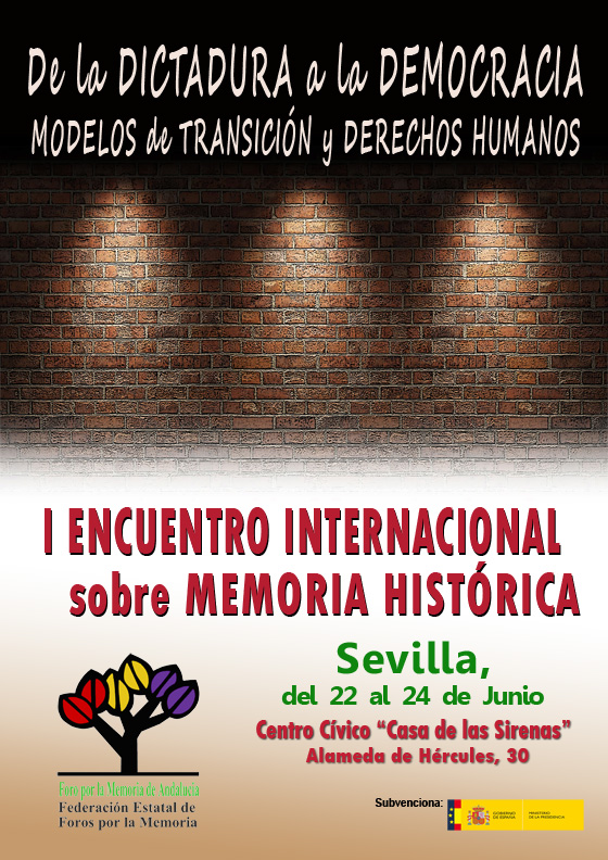 I Encuentro Internacional de Memoria Histrica: De la dictadura a la democracia: modelos de transicin y Derechos Humanos